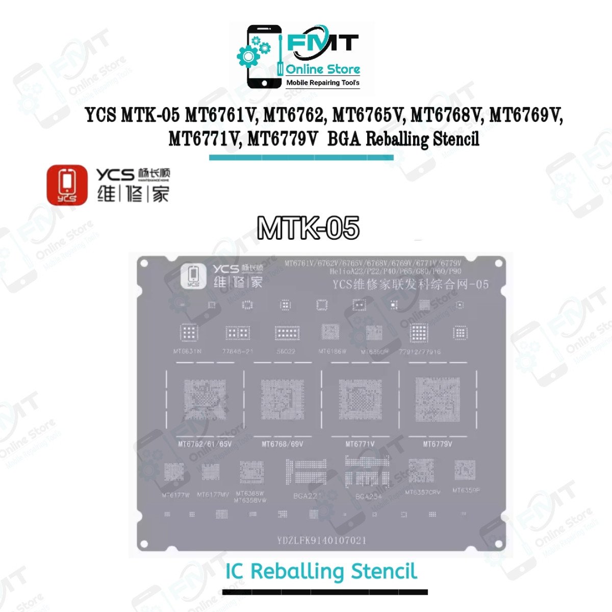 YCS MTK-05 MT6761V, MT6762, MT6765V, MT6768V, MT6769V, MT6771V, MT6779V  BGA Reballing Stencil