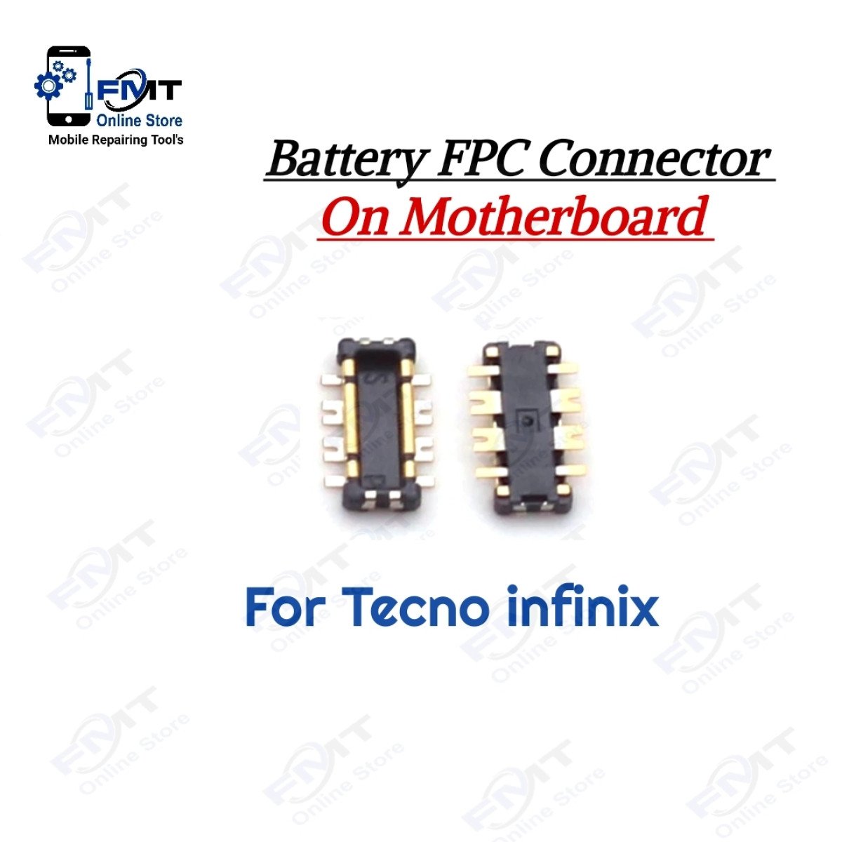 Tecno infinix Battery FPC Connector On Motherboard
